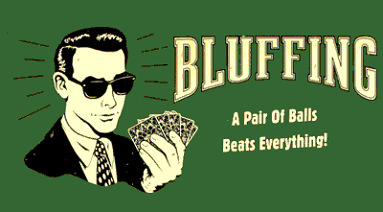 bluffing